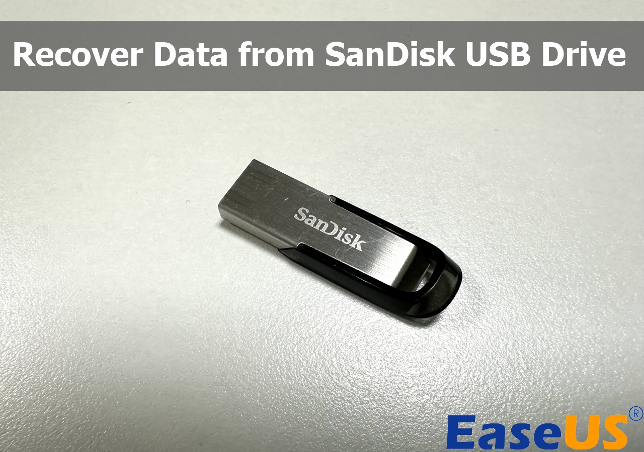 How to Recover Data from SanDisk USB Drive  | Top 3 Ways